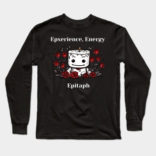 Experience Energy Epitaph Absurd Quote Red Roses Pretty Cartoon A Sarcastic Long Sleeve T-Shirt